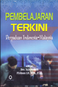 PEMBELAJARAN TERKINI; PERPANDUAN INDONESIA-MALAYSIA
