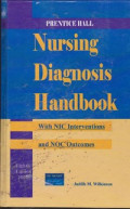 Prentice Hall Nursing Diagnosis Handbook With NIC Interventions and NOC Outcomes