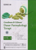 Goodman & Gilman Dasar Farmakologi Terapi = Goodman & Gilman's The Pharmacological Basis of Therapeutics, Volume 2