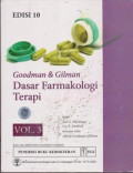 Goodman & Gilman Dasar Farmakologi Terapi = Goodman & Gilman's The Pharmacological Basic of Therapeutics, Volume 3