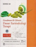 Goodman & Gilman Dasar Farmakologi Terapi = Goodman & Gilman's The Pharmacological Basis of Therapeutics, Volume 4
