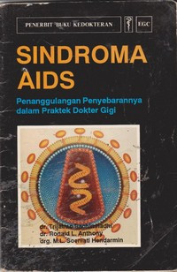 Sindrom Aids : Penanggulangan Penyebarannya dalam Praktek Dokter Gigi