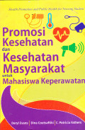 PROMOSI KESEHATAN  DAN KESEHATAN MASYARAKAT 
UNTUK MAHASISWA KEPERAWATAN