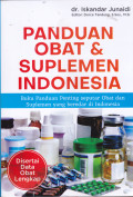 PANDUAN OBAT & SUPLEMEN INDONESIA :
BUKU PANDUAN PENTING SEPUTAR OBAT DAN SUPLEMEN YANG BEREDAR DI INDONESIA