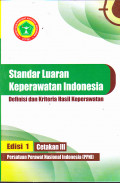Standar luaran keperawatan indonesia: Definisi dan kriteria hasil keperawatan