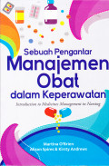 Sebuah Pengantar Manajemen Obat dalam Keperawatan : Introduction to Medicines Management in Nursing