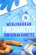 MENJINAKKAN PREDIABETES TUNTASKAN DIABETES
