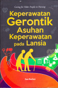 CARING FOR OLDER PEOPLE IN NURSING 
KEPERAWATAN GERONTIK ASUHAN KEPERAWATAN LANSIA
