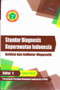 STANDART DIAGNOSIS KEPERAWATAN INDONESIA :
DEFINISI DAN INDIKATOR DIAGNOSTIK