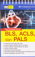 Seri panduan klinis: BLS, ACLS, dan PALS