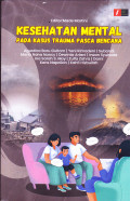 Kesehatan Mental Pada Kasus Trauma Pasca Bencana