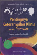 Pentingnya Keterampilan Klinis untuk Perawat: Panduan Langkah Demi Langkah