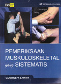 PEMERIKSAAN MUSKULOSKELETAL 
YANG SISTEMATIS