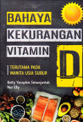 BAHAYA KEKURANGAN VITAMIN D 
TERUTAMA PADA WANITA USIA SUBUR