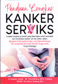 PANDUAN LENGKAP KANKER SERVIKS 
Langkah-langkah preventif yang diperlukan untuk mencengah dan mendeteksi kanker serviuks (Leher Rahim)
Mengatasi dan mengobati Kanker serta kekambuhannya dari pengobatan alternatif (herbal) hingga medis terapio Psikologis.