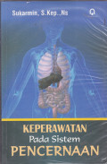 KEPERAWATAN PADA SISTEM PENCERNAAN