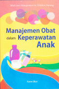 MANAJEMEN OBAT DALAM KEPERAWATAN ANAK