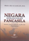 NEGARA KEBANGSAAN PANCASILA :
KULTURAL,HISTORIS, FILOSOFIS, YURIDIS,DAN AKTUALISASINYA