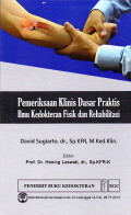 Pemeriksaan Klinis Dasar Praktis Ilmu Kedokteran Fisik dan Rehabilitasi