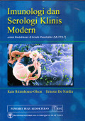MUNOLOGI DAN SEROLOGI KLINIS MODERN UNTUK KEDOKTERAN & ANALIS KESEHATAN (MLT/CLT)