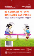 KOMUNIKASI PETUGAS KESEHATAN DAN PASIEN 
DALAM KONTEKS BUDAYA ASIA TENGGARA