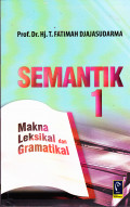 SEMANTIK 1 :
Makna Leksikal dan 
Gramatikal