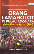 REFLEKSI PANDANGAN DUNIA ORANG LAMAHOT DI PULAU ADONARA 
DALAM KEMASAN BAHASA RITUAL
