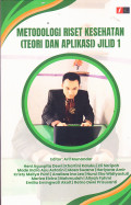 METODOLOGI RISET KESEHATAN (TEORI DAN APLIKASI) JILID 1