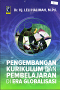 PENGEMBANGAN KURIKULUM DAN PEMBELAJARAN DI ERA GLOBALISASI