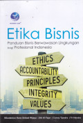 ETIKA BISNIS : PANDUAN BISNIS BERWAWASAN LINGKUNGAN BAGI PROFESIONAL INDONESIA