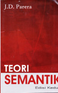 Teori Semantik /J.D. Parera