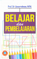 Belajar dan pembelajaran / Prof. Dr. Aunurrahman M.Pd.
Bagikan:
FacebookTwitterGoogleDiggRedditLinkedInStumbleUpon