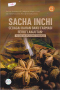 Buku Sacha Inchi Sebagai Bahan Baku Farmasi Berkelanjutan: Potensi dan Aplikasinya di Indonesia