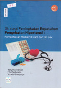 Buku Strategi Peningkatan Kepatuhan Pengobatan Hipertensi : Pemanfaatan Media Pill Card dan Pill Box
