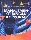 MANAJEMEN KEUNAGAN KORPORAT : TEORI,ANALISIS, DAN APLIKASI DALAM MELAKUKAN INVESTASI