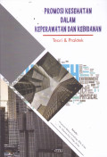 PROMOSI KESEHATAN DALAM KEPERAWATAN DAN KEBIDANAN