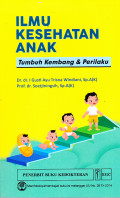 Ilmu Kes. Anak Tumbuh Kembang & Perilaku
Tumbuh kembang & Perilaku