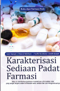 Buku ajar farmasi fisik 
Karakterisasi Sediaan Padat Farmasi