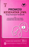 Promosi Kes. Jiwa Buku 2
Terapi Kelompok Terapeutik