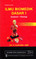 Ilmu Biomedik Dasar I Anatomi Fisiologi