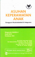 Asuhan Keperawatan Anak: Gangguan Muskuloskeletal & Integumen
