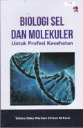 Biologi Sel dan Molekuler untuk Profesi Kesehatan