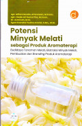 Potensi Minyak Melati sebagai Produk Aromaterapi: Budidaya Tanaman Melati, Ekstraksi Minyak Melati, Pembuatan dan Branding Produk Aromaterapi