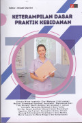 KETRAMPILAN DASAR PRAKTIK KEBIDANAN