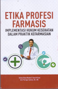 Etika Profesi Farmasi: Implementasi Hukum Kesehatan dalam Praktik Kefarmasian