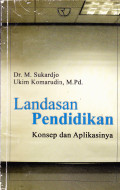 LANDASAN PENDIDIKAN :KONSEP DAN APLIKASINYA