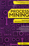 PROCES MINING :SAINS DATA BERORIENTASI PROSES