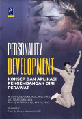 Personality Development : Konsep dan Aplikasi Pengembangan Diri Perawat
