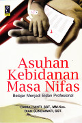 Asuhan kebidanan masa nifas, belajar menjadi bidan profesional