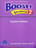 BOOST SPEAKING 2 
TEACHER' S EDITION